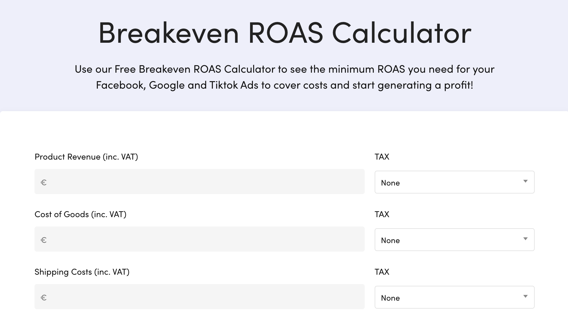 Screenshot of StoreHero's Breakeven ROAS Calculator for determining minimum ad spend profitability on platforms like Facebook, Google, and TikTok.